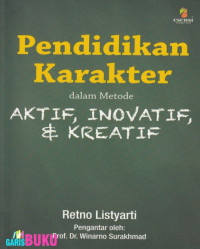 Pendidikan Karakter dalam Metode Aktif, Inovatif, dan Kreatif