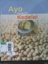 Ayo Mengolah Kedelai