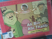 Ali Bin Abi Thalib Sang Pemberani