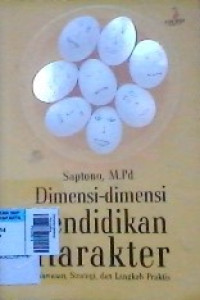 Dimensi-dimensi Pendidikan Karakter : Wawasan, Strategi dan Langkah Praktis