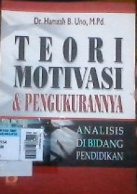 Teori Motivasi & Pengukurannya Aalisis di Bidang Pendidikan