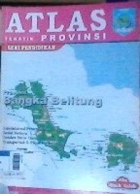 Atlas Tematik Provinsi : Provinsi Bangka Belitung