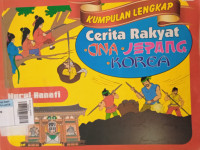 Kumpulan Lengkap Cerita Rakyat: Cina, Jepang, Korea