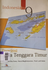 Indonesiaku 9 Provinsi Nusa Tenggara Timur