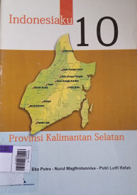 Indonesiaku 10 Provinsi Kalimantan Selatan