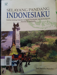 Selayang Pandang Indonesiaku