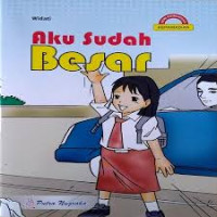Aku Sudah Besar