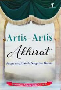 Artis-Artis Akhirat: Antara yang Dirindu Surga dan Neraka