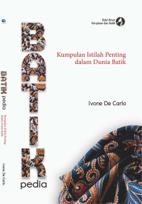 Batikpedia : Kumpulan Istilah Penting dalam Dunia Batik