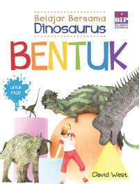 Belajar Bersama Dinosaurus Bentuk: untuk Paud