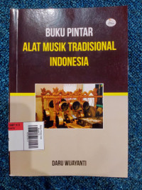 Buku Pintar Alat Musik Tradisional Indonesia