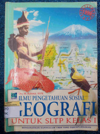 Ilmu Pengetahuan Sosial Geografi untuk SLTP Kelas I