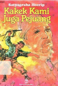 Kakek Kami Juga Pejuang