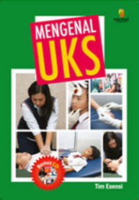 Mengenal UKS (Usaha Kesehatan Sekolah)