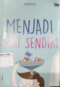 Menjadi Diri Sendiri