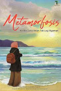 Metamorfosis : Ketika Zona Aman Tak Lagi Nyaman