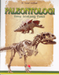 Paleontologi : ilmu tentang fosil