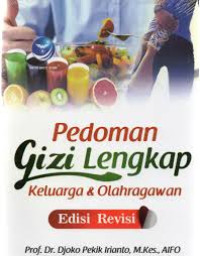 Pedoman Gizi Lengkap Keluarga & Olahragawan