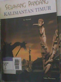 Selayang Pandang Kalimantan Timur