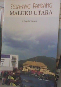 Selayang Pandang Maluku Utara