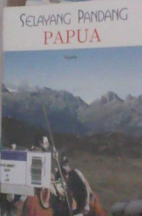 Selayang Pandang Papua