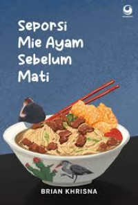 Seporsi  Mie Ayam Sebelum Mati
