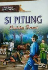 Si Pitung: Pendekar Betawi