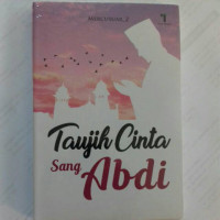 Taujih Cinta Sang Abdi