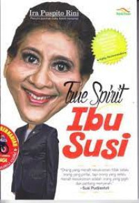 True Spirit Ibu Susi
