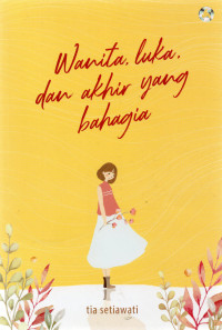 Wanita, luka, dan akhir yang bahagia